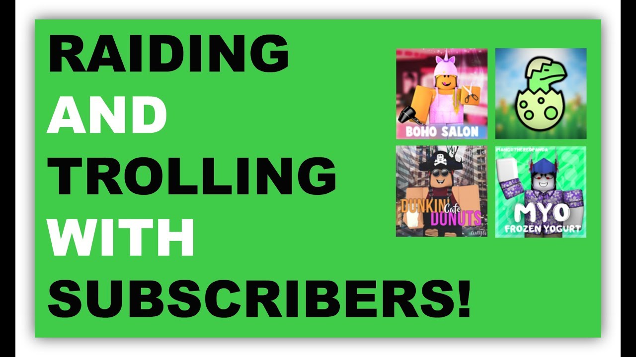 ROBLOX TROLLING AND RAIDING WITH SUBS