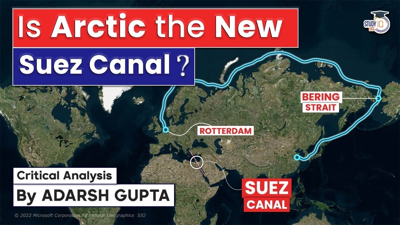 Is Arctic the New Suez Canal? Malacca Dilemma | UPSC Mains GS2 IR