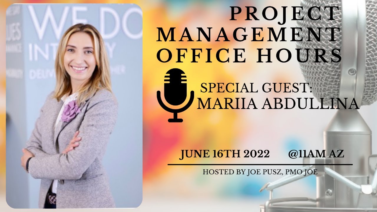 E105 Project Management Office Hours with Mariia Abdullina