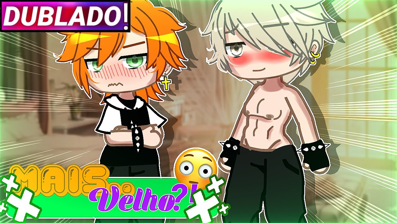 || Mais Velho || Mini-filme Yaoi/Bl Gacha Club [Dublado]