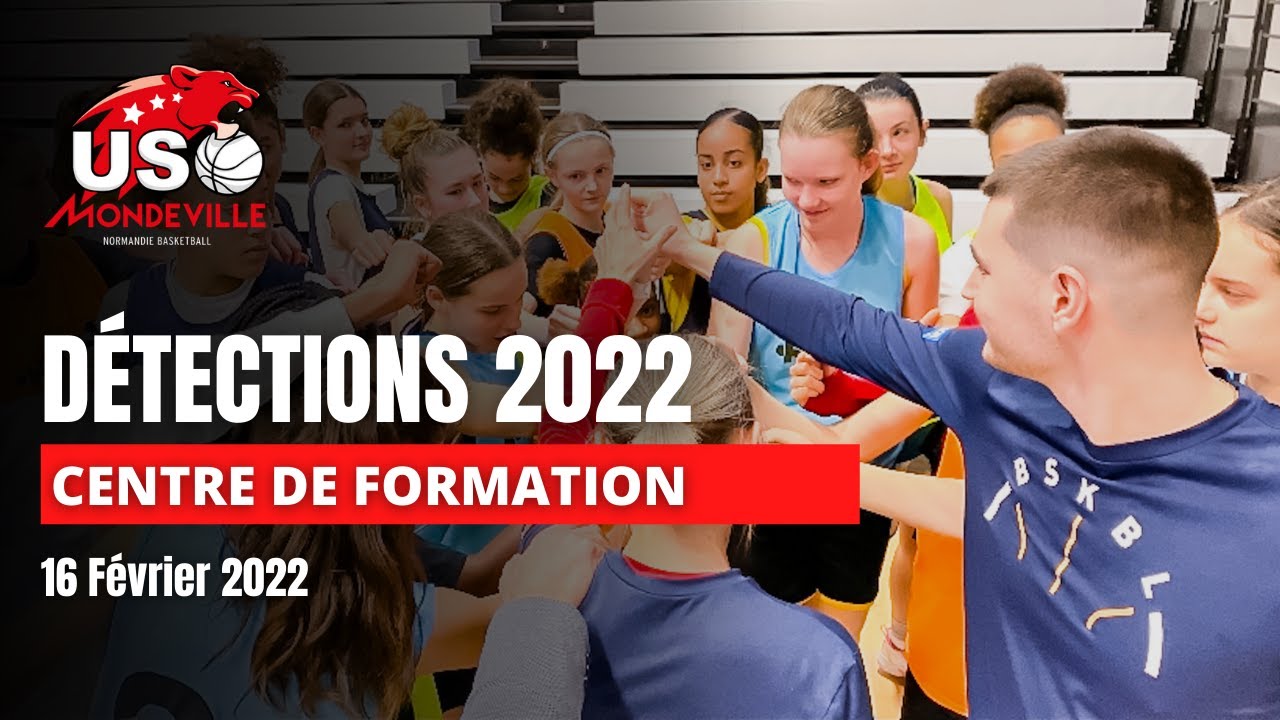 CENTRE DE FORMATION - Détections 2022 - 16 Février 2022