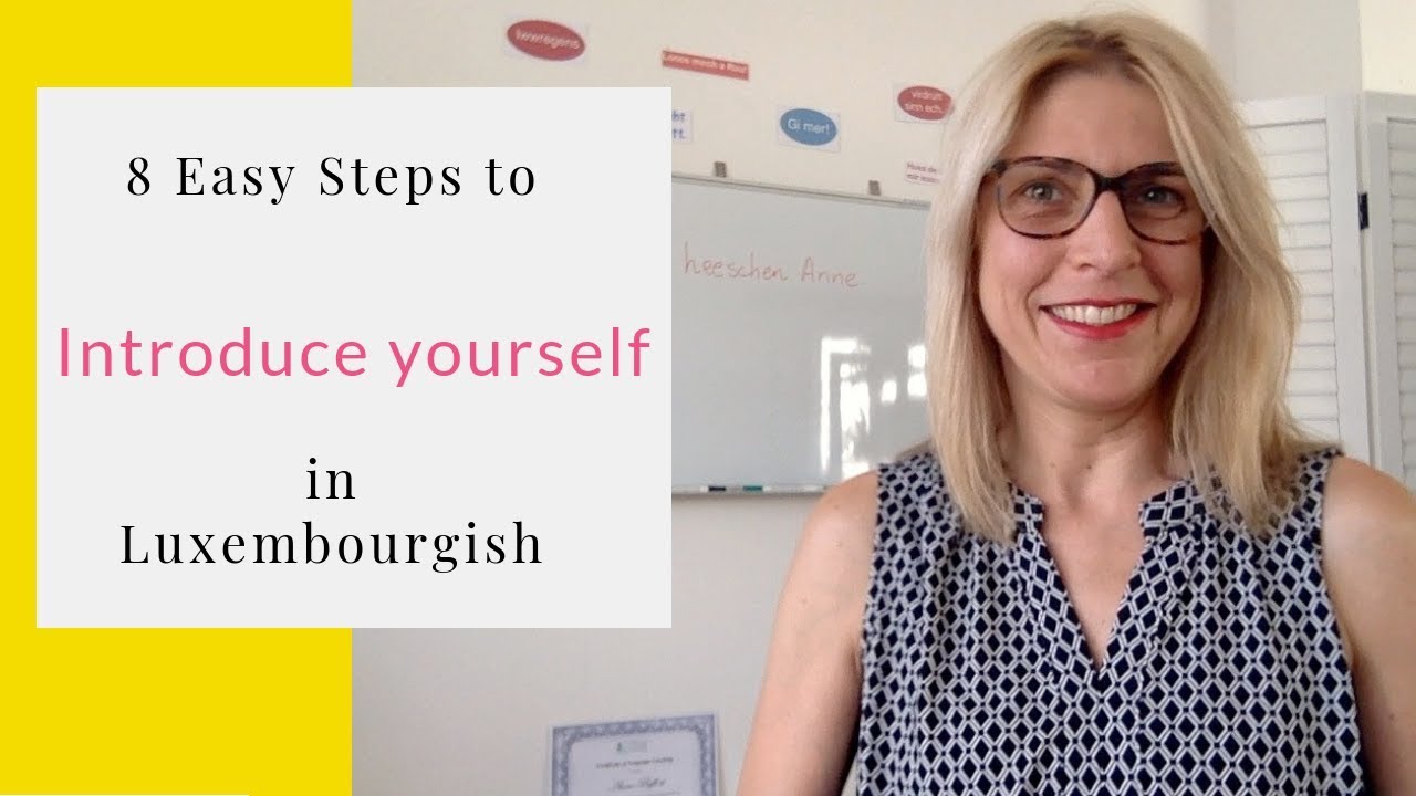 8 Easy Steps to Introduce Yourself in Luxembourgish