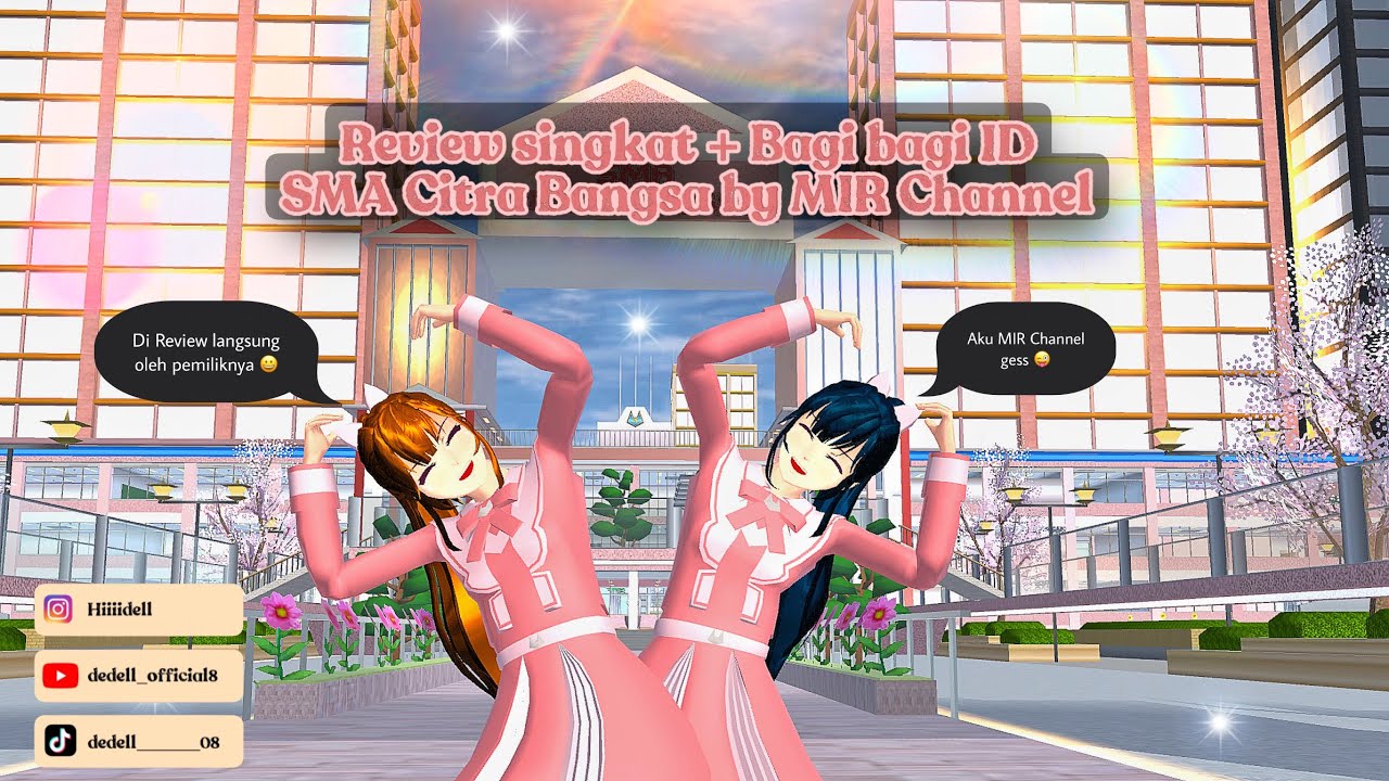 Review + Bagi id SMA Citra Bangsa punya MIR Channel #sakuraschoolsimulator