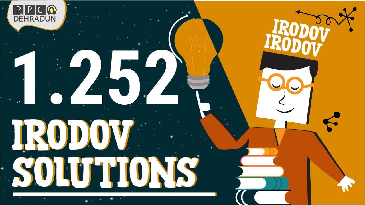 [1.252] - Problems in general Physics by I E Irodov: Solution by Saket Sir