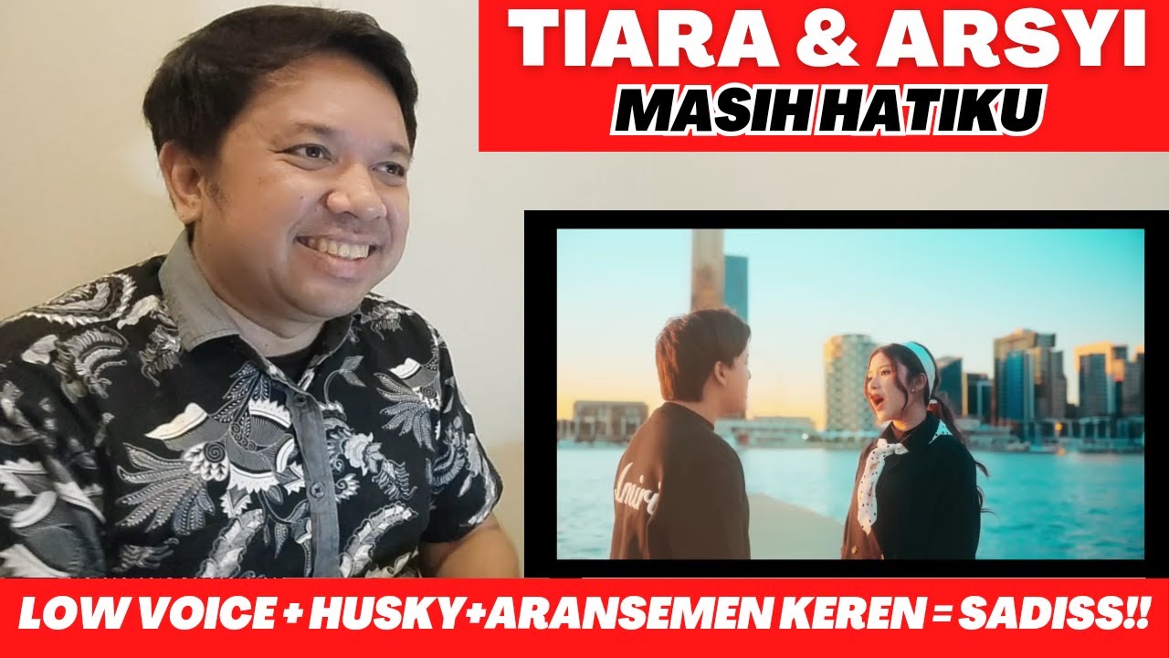 TIARA ANDINI - MASIH HATIKU (OMV) ! REACTION ! LOW VOICE ARSY + HUSKY TIARA BIKIN GELISAH 😂😂