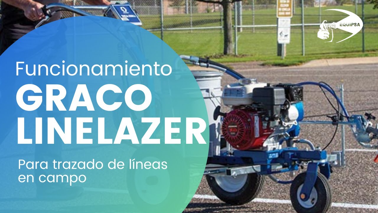 👉 Funcionamiento de Graco LineLazer 😎