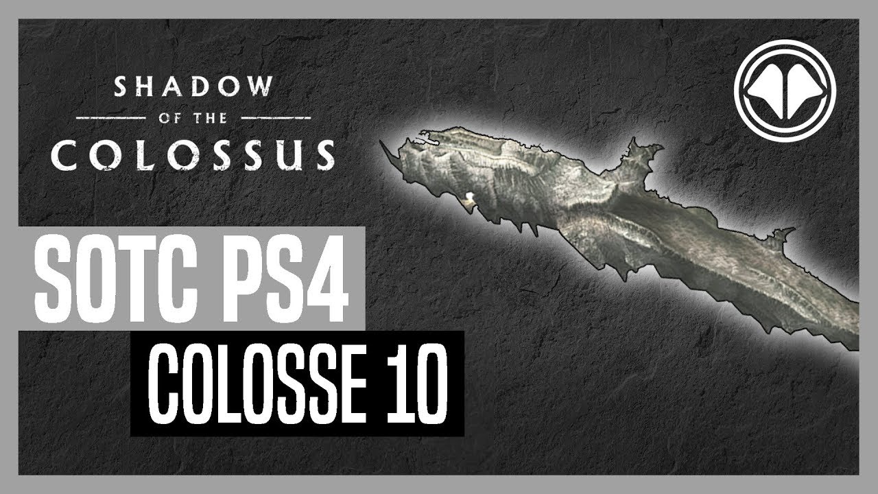 Shadow of the Colossus PS4 : Colosse 10, Dirge (PS4 Pro - 60fps)