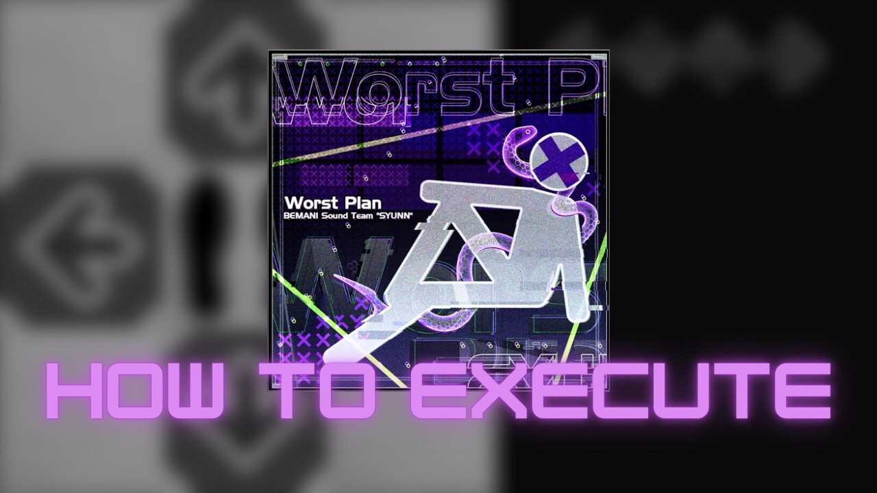 【DDR A3】Worst Plan CSP Lvl. 18 - How to execute