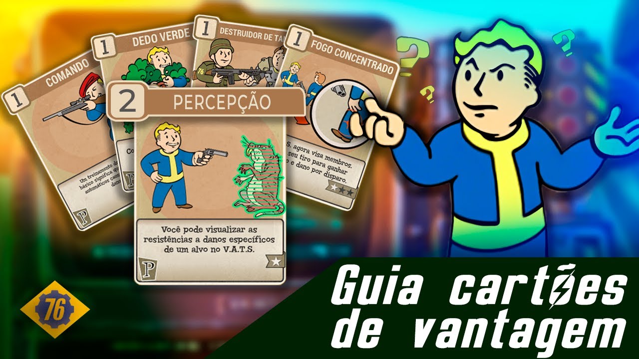 Guia de Cartões de Vantagem: Percepção - O que vale pegar, como funcionam e mais! [ Fallout 76 ]