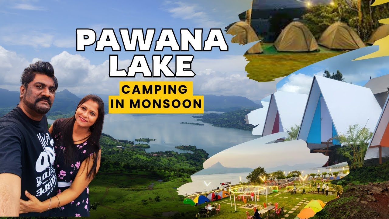 Pawana Lake Camping Travel & Stay Guide | Camping for Couples | Camping Near Mumbai and Pune