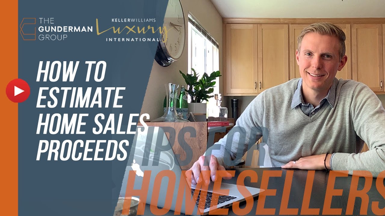How to Estimate Your Home Sale Proceeds | Seller's Net Sheet