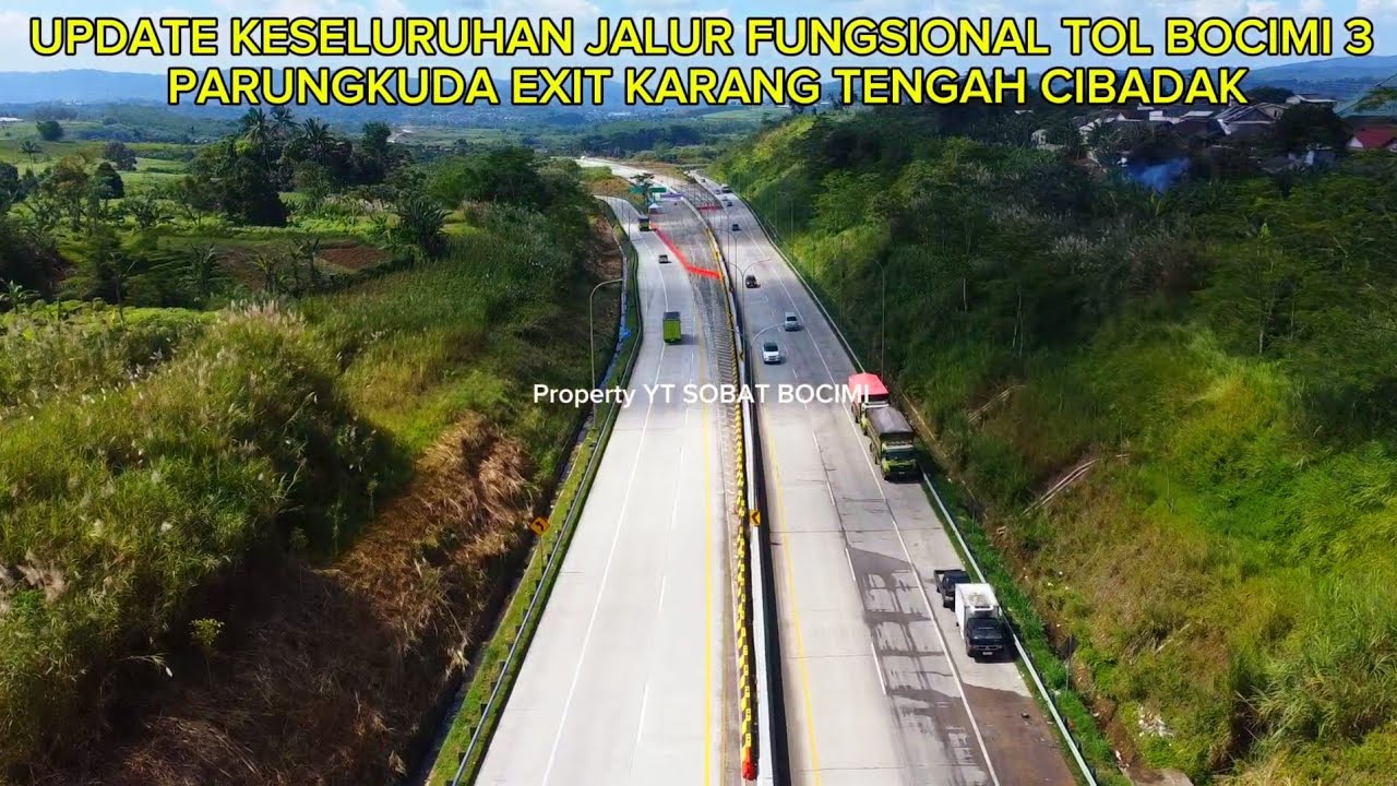 UPDATE KESELURUHAN JALUR FUNGSIONAL TOL BOCIMI 3PARUNGKUDA EXIT KARANG TENGAH CIBADAK 13 MARET 2026