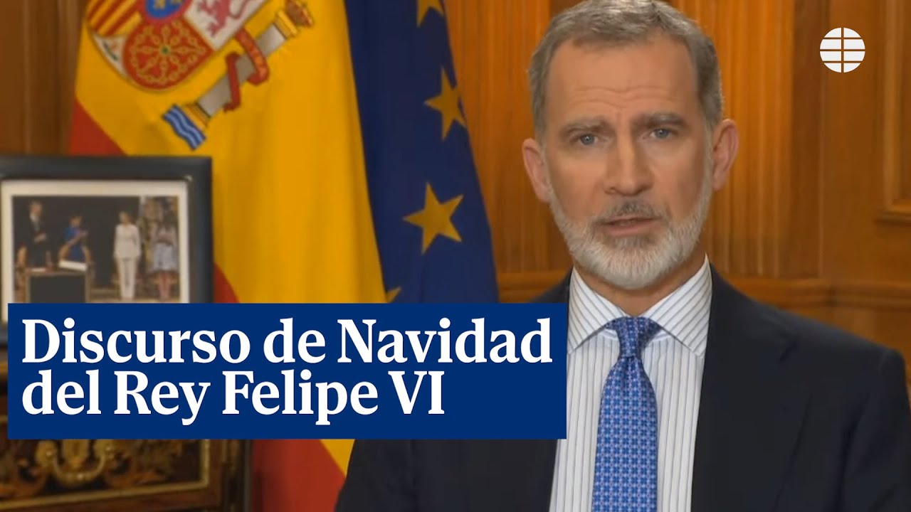 Discurso &iacute;ntegro de Navidad del Rey Felipe VI de 2023