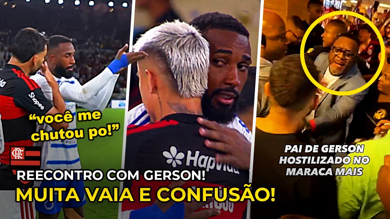 MUITA CONFUSÃO NO REECONTRO DE GERSON COM O FLAMENGO! PAI DE GERSON É EXPULSO DO ESTÁDIO!
