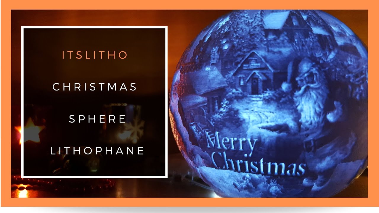 ItsLitho - 3D Printed Christmas Decoration - Christmas Sphere Lithophane