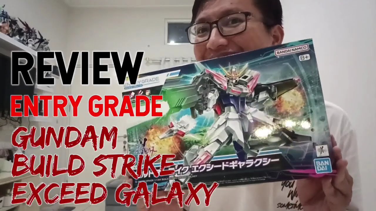 Review Entry Grade Gundam Build Strike Exceed Galaxy