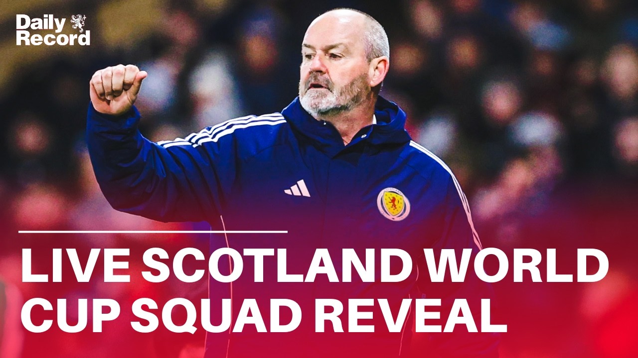 LIVE | Scotland World Cup squad announcement
