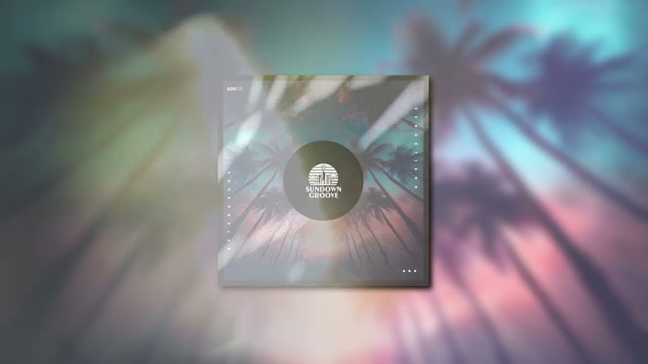 Sebastiann - Afterhours | Sundown Groove Records