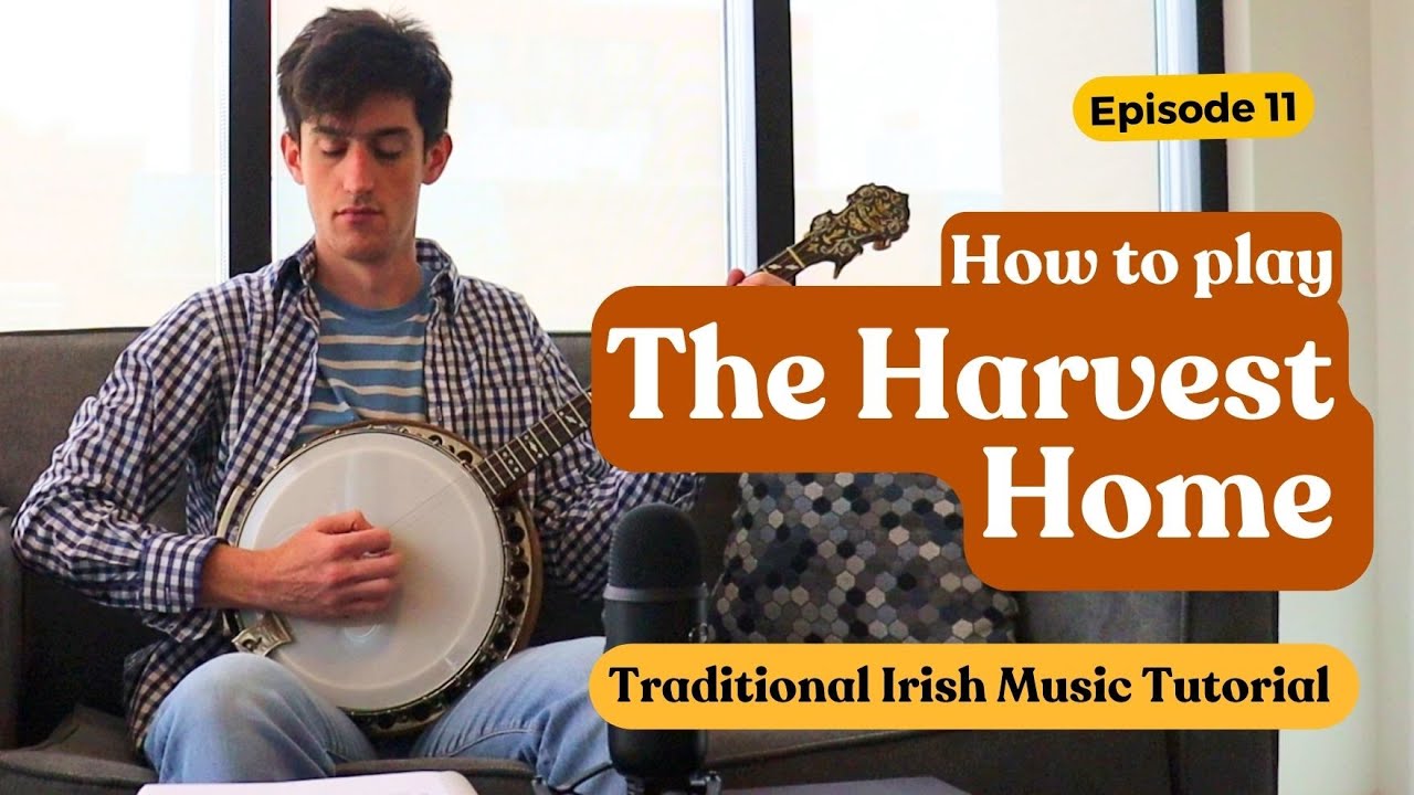 Learn The Harvest Home - Irish Music Tutorial by James Finnegan