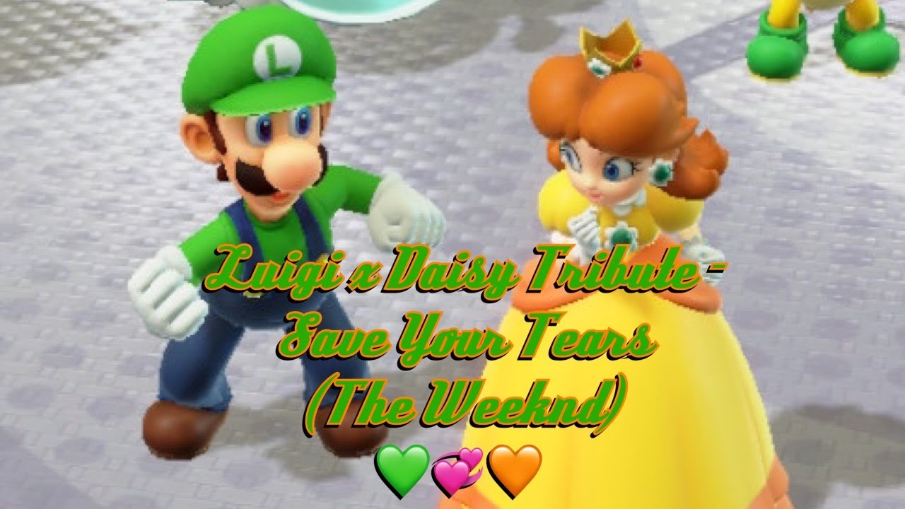 Luigi x Daisy Tribute - Save Your Tears (The Weeknd)