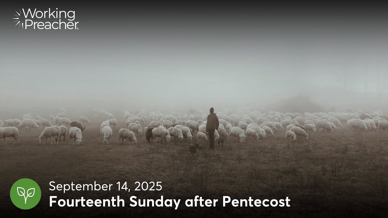 Sermon Brainwave 1041: Fourteenth Sunday after Pentecost - September 14, 2025