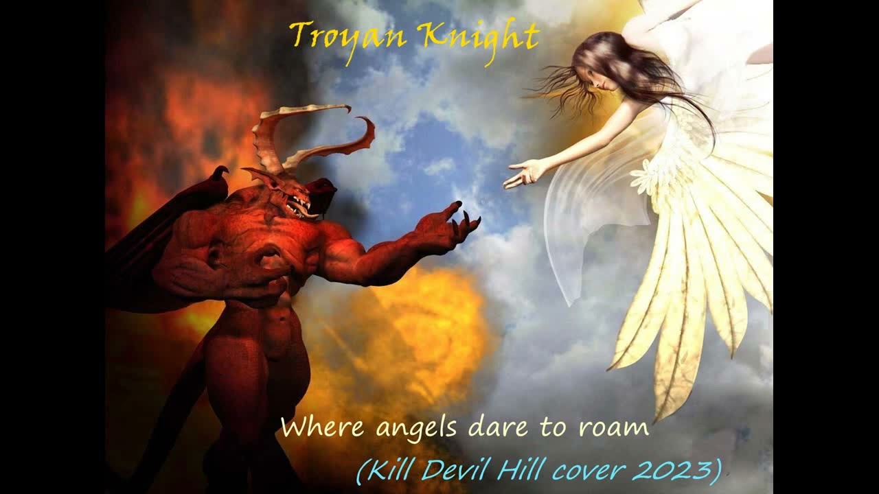 Troyan Knight - Where Angels Dare To Roam (Kill Devil Hill cover 2023)