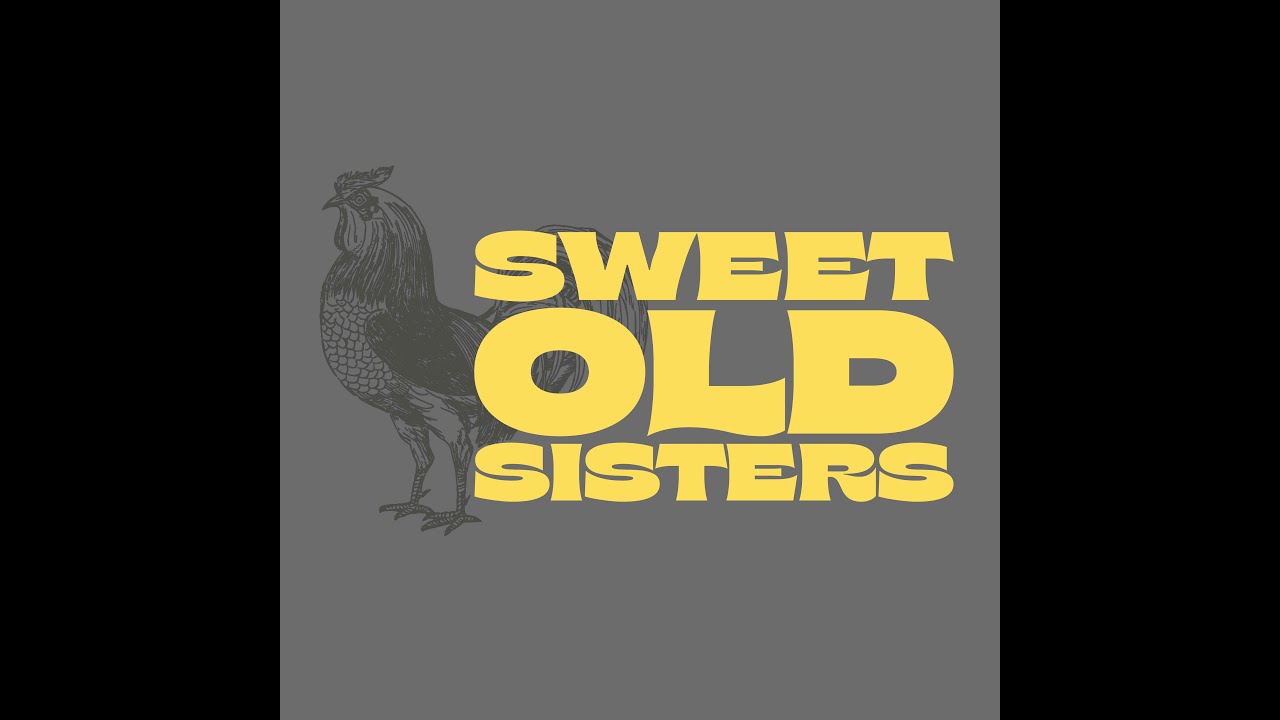 Sweet Old Sisters  -  Don't You Lie To Me