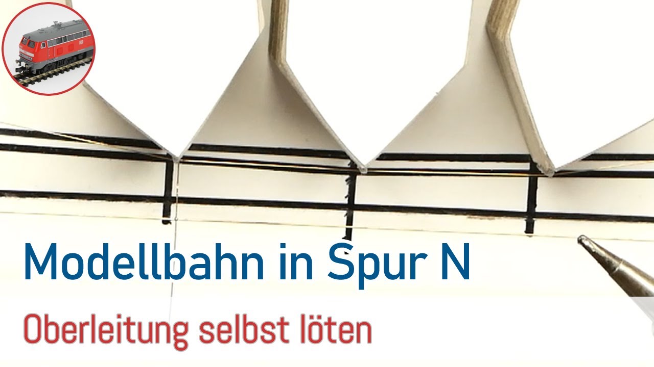 N Modellbahn - Oberleitung selbst löten
