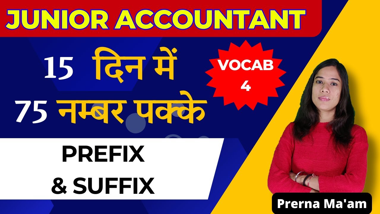 Junior Accountant English Vocab - 04 | Junior Accountant 2024 | Prefix and Suffix by prerna Maam