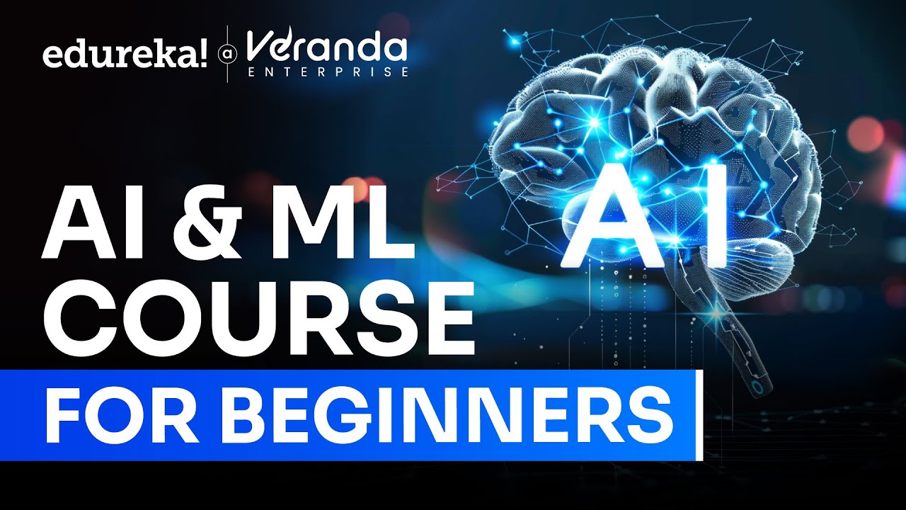 AI & ML Full Course 2026 | Complete Artificial Intelligence and Machine Learning Tutorial |  Edureka