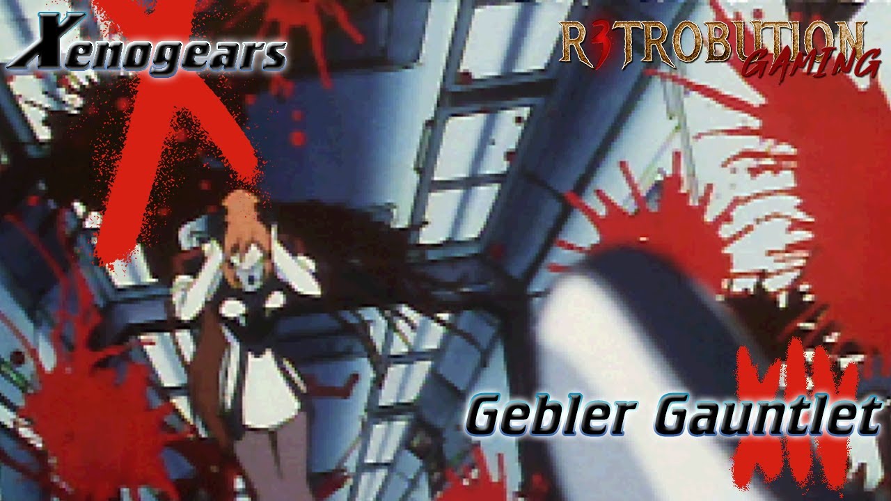 14 Gebler Gauntlet | Let's Play XENOGEARS Blind