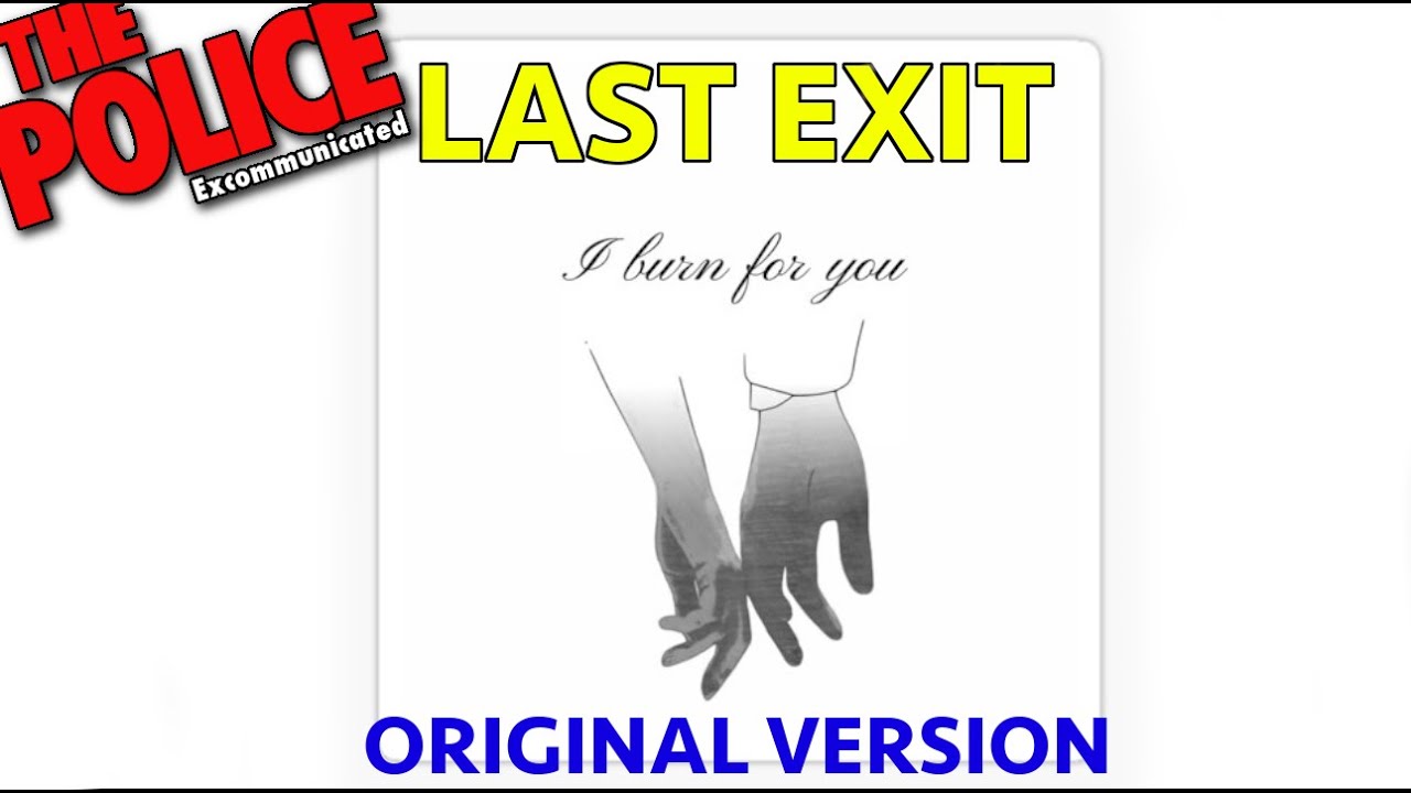 LAST EXIT - I BURN FOR YOU (ORIGINAL VERSION 1976)