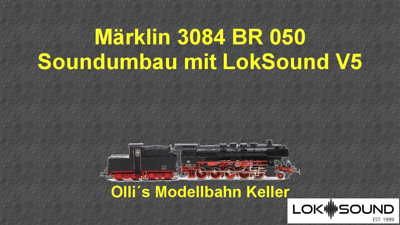 Märklin 3084 BR 050 Soundumbau HLA LokSoundV5 (Ollis Modellbahnkeller)