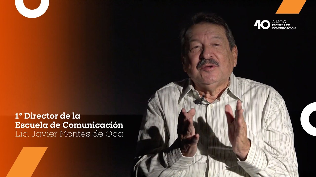 El inicio de la Escuela de Comunicación | Entrevista a Javier Montes de Oca