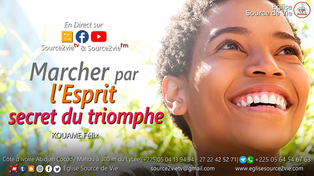 KOUAME Félix | Marcher par l'Esprit, Secret du Triomphe