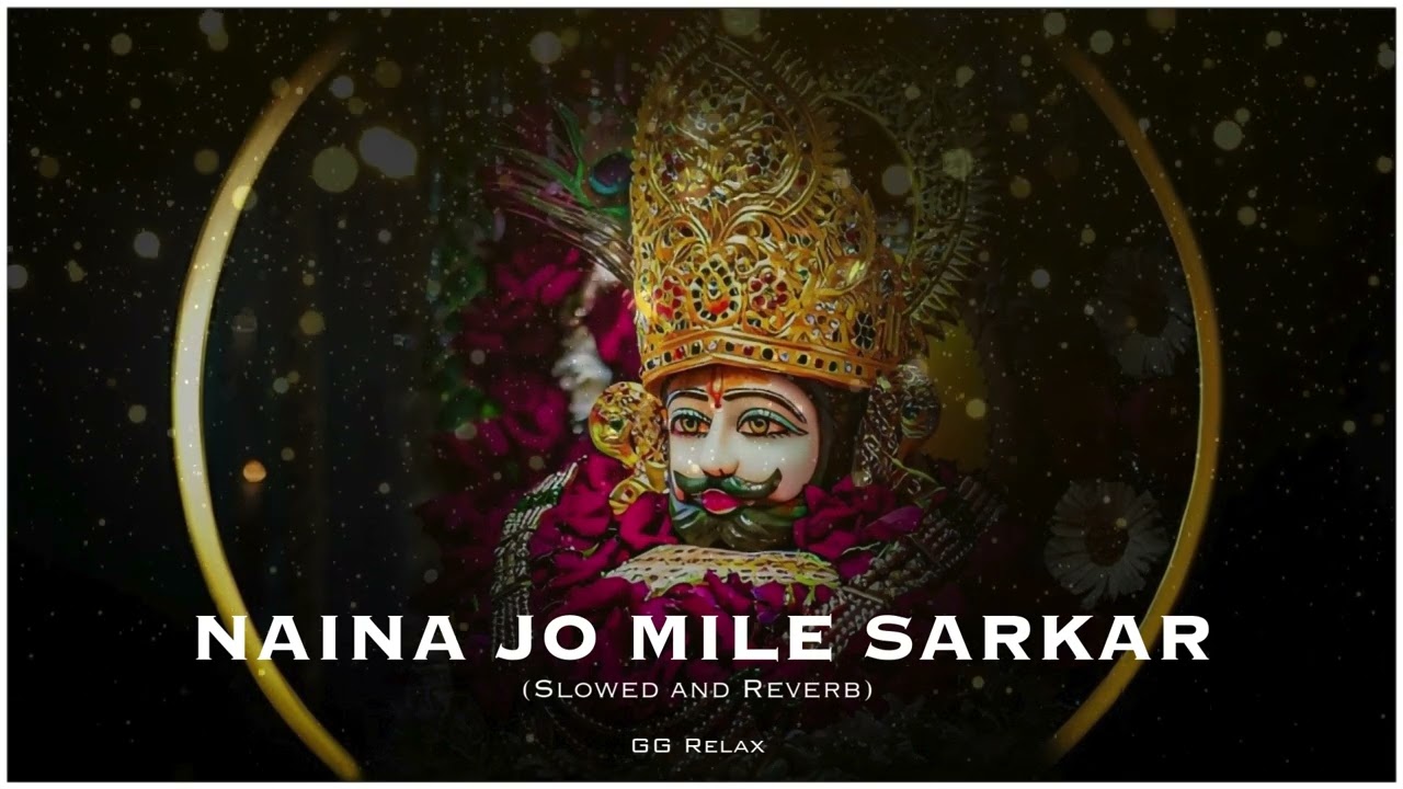 Naina Jo Mile Hai Sarkar Se Lofi Remix || Slowed and Reverb || Lofi Songs || GG Relax