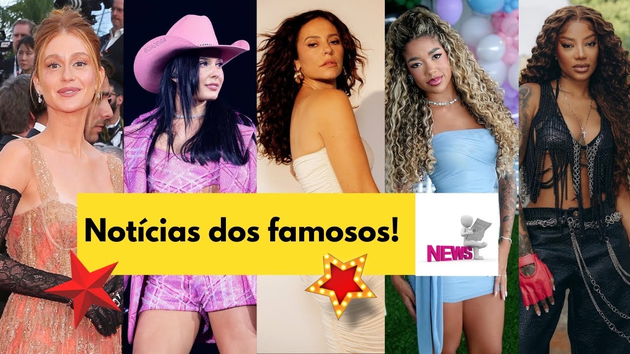 Ana Castela, Ludmilla, Paola Oliveira, Marina Ruy Barbosa e Porto de Galinhas. Notícias dos famosos 