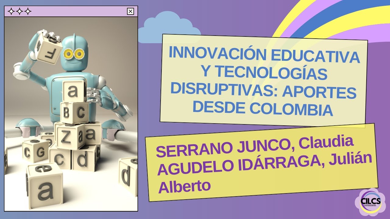 SERRANO JUNCO y AGUDELO IDÁRRAGA: Innovación educativa y tecnologías disruptivas