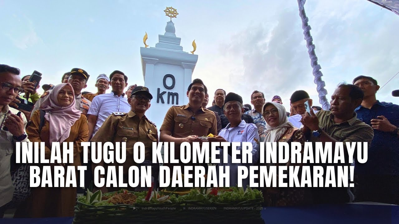 INILAH MOMEN SAAT TUGU 0 KILOMETER INDRAMAYU BARAT DIRESMIKAN! CALON DAERAH PEMEKARAN