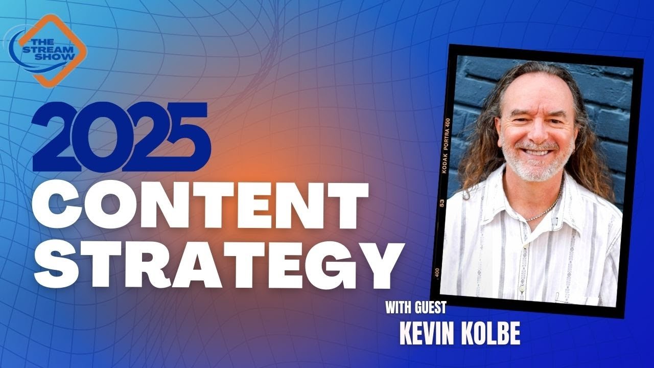 2025 YouTube Content Strategy with Kevin Kolbe: Tips for Creators to Succeed  | The Stream Show