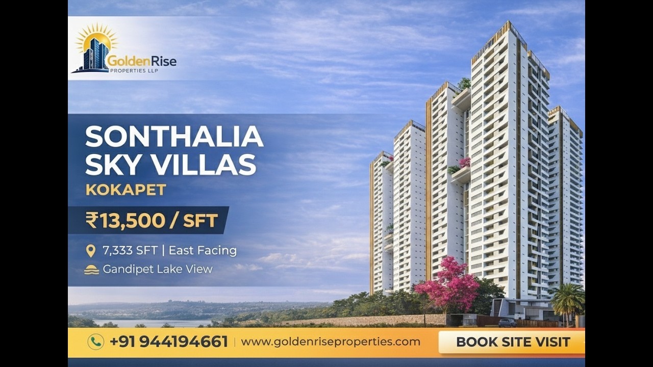 Sonthalia Sky Villas | 7,333 SFT East-Facing Luxury Home | Kokapet | Golden Rise Properties