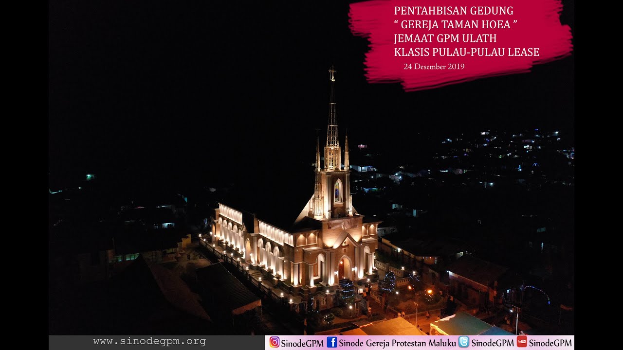Pentahbisan Gedung Gereja Taman Hoea Jemaat GPM Ulath