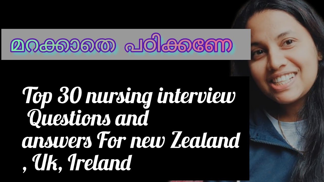 Top 30 nursing interview questions and answers /New zealand/UK/Ireland/Australia