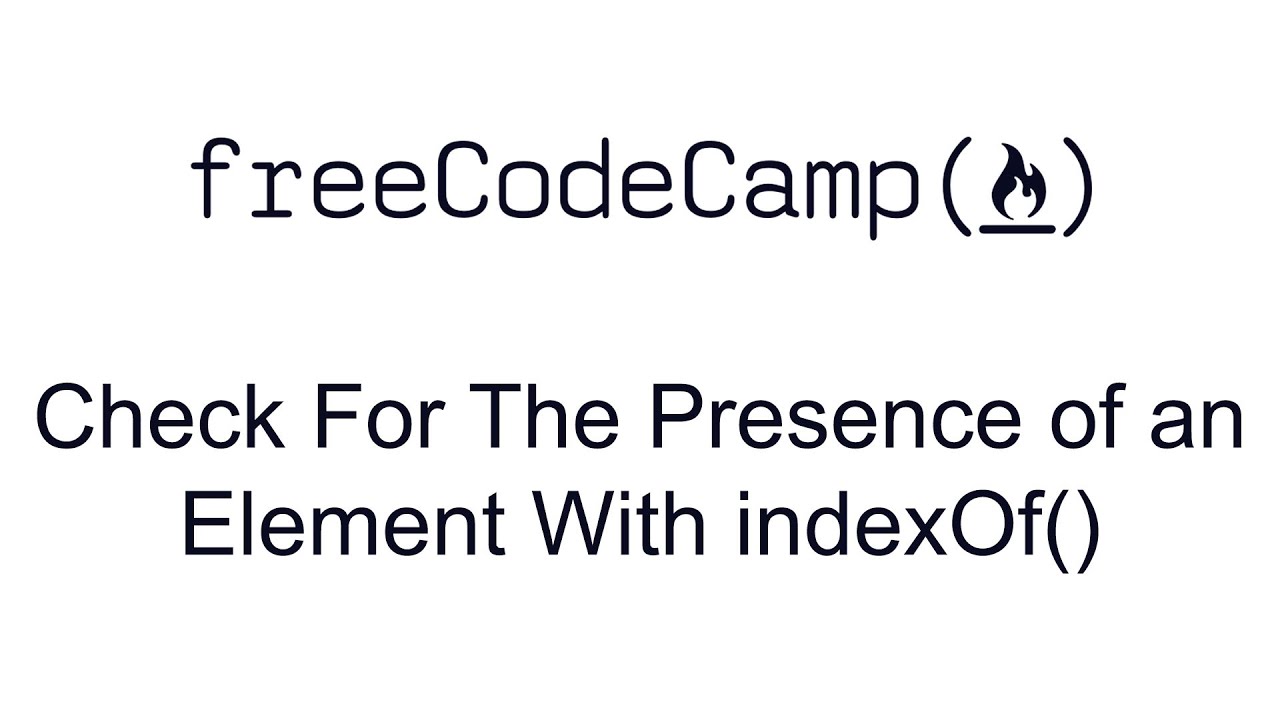 Check For The Presence of an Element With .indexOf() - Basic Data Structures - Free Code Camp
