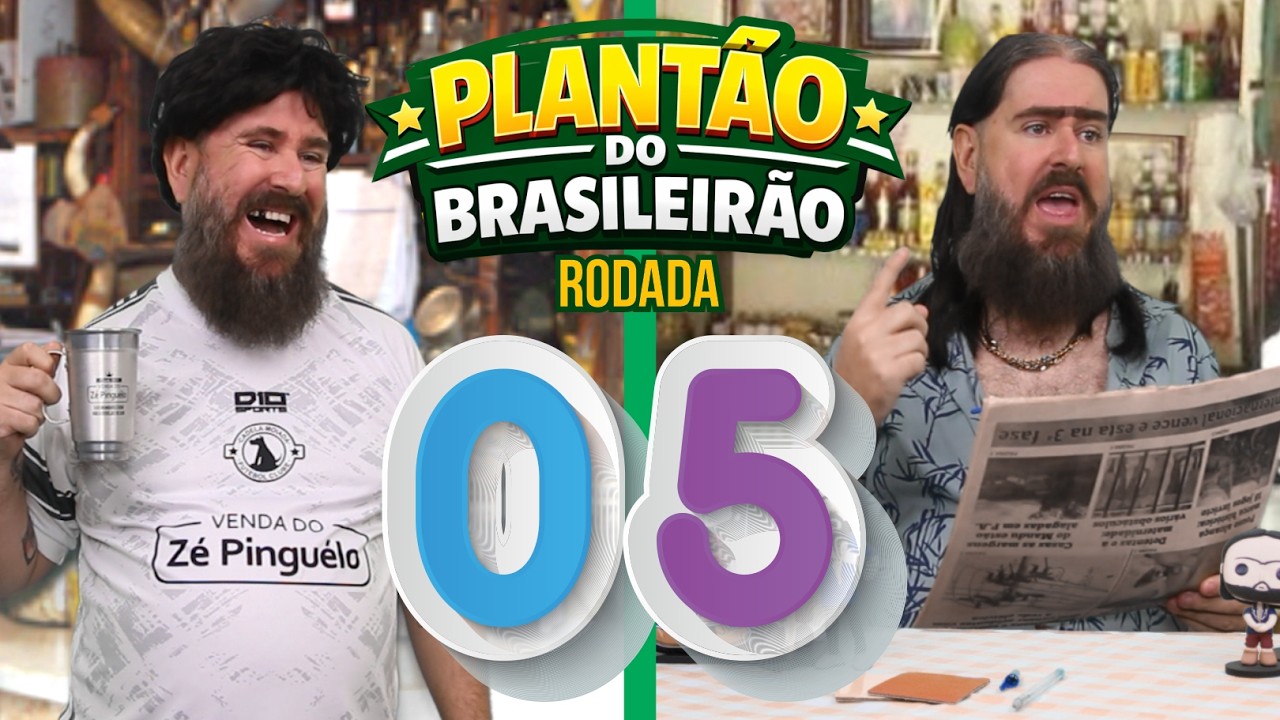 Plantão do Brasileirão 2026 - Rodada 05 (HUMOR)