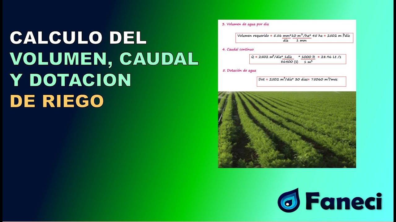 DISTRIBUCION DE RIEGO - CALCULO DEL CAUDAL DE RIEGO Y DOTACION DE RIEGO ✅