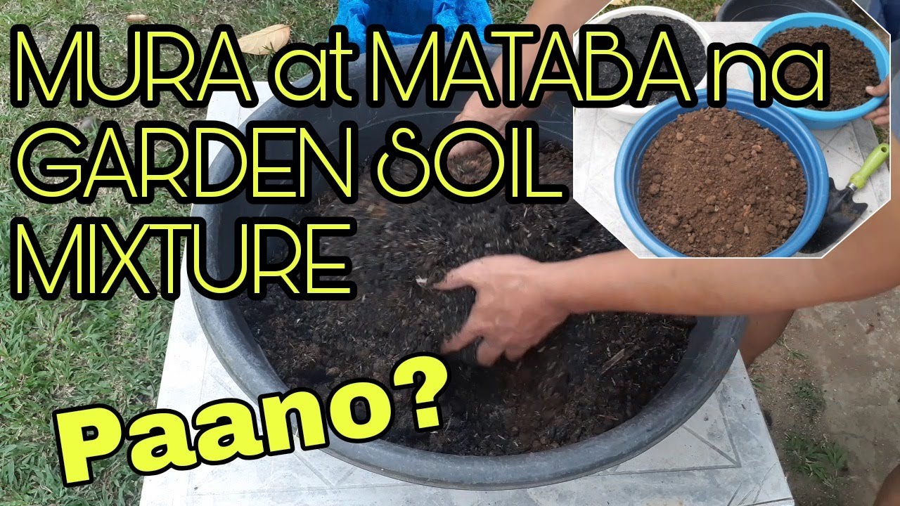 Paano Gumawa ng Mura na Malusog pa na Garden Soil para sa inyong Halaman
