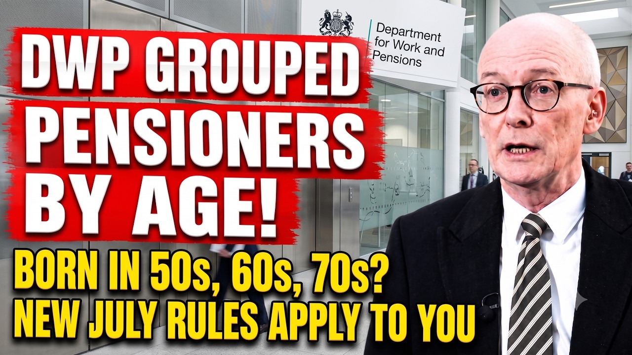 💥 DWP Grouped Pensioners by Age! Born in 50s, 60s, 70s? New July Rules Apply to You