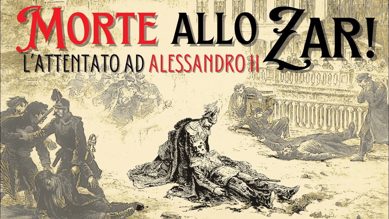 Morte allo zar! - L'attentato ad Alessandro II