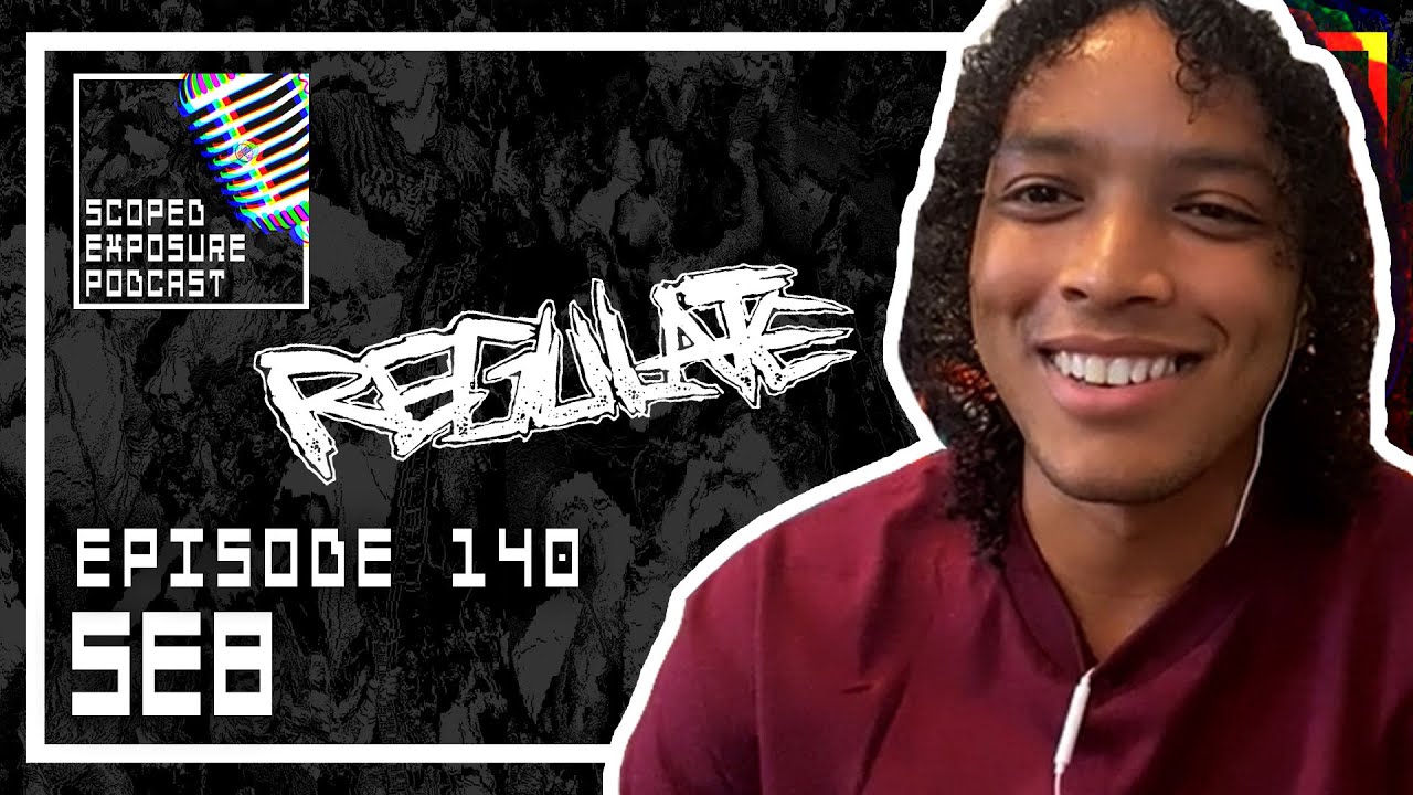 Seb [REGULATE] - Scoped Exposure Podcast 140